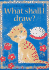What Shall I Draw (What Shall I Do Today)