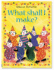 What Shall I Make (What Shall I Do Today)