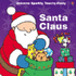 Santa Claus (Sparkly Touchy-Feely Board Books)