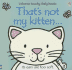 That's Not My Kitten...(Usborne Touchy-Feely Books)