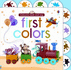 First Colors (Luxury Look and Say Board Books)