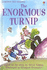 The Enormous Turnip (First Reading Level 3)