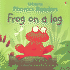 Frog on a Log (Phonics Board Books)