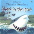 Shark in the Park (Usborne Phonics Readers)