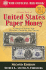 A Guide Book of United States Paper Money: Complete Source for History, Grading, and Values