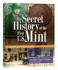 The Secret History of the First U.S. Mint: How Frank H. Stewart Destroyed, and Then Saved a National Treasure