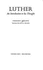 Luther; an Introduction to His Thought
