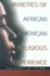 Varieties of African American Religious Experience (New Vectors in the Study of Religion and Theology)