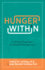 Hunger Within: a Biblical Approach to Weight Management