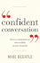 Confident Conversation: How to Communicate Successfully in Any Situation