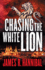 Chasing the White Lion