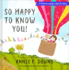 So Happy to Know You! (a That Sounds Fun Book for Kids)