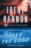 Over the Edge: Psychological Suspense Thriller Romance With a Police Detective and Trauma Survivor (Undaunted Courage)