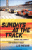 Sundays at the Track: Inspiring True Stories of Faith, Leadership, and Determination From the World of Nascar