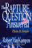 The Rapture Question Answered: Plain and Simple