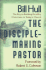 The Disciple-Making Pastor