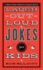 Laugh-Out-Loud Jokes for Kids: Silly Children's Birthday and Holiday Gift for Kids Ages 7-10