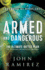 Armed and Dangerous: the Ultimate Battle Plan for Targeting and Defeating the Enemy (a Biblical & Practical Guide to Spiritual Warfare)