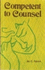 Competent to Counsel