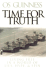 Time for Truth: Living Free in a World of Lies, Hype and Sin
