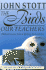 The Birds Our Teachers: Biblical Lessons From a Lifelong Bird Watcher
