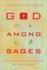 God Among Sages: Why Jesus is Not Just Another Religious Leader