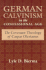 German Calvinism in the Confessional Age: the Covenant Theology of Caspar Olevianus