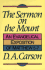 The Sermon on the Mount: an Evangelical Exposition of Matthew 5-7