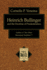 Heinrich Bullinger and the Doctrine of Predestination: Author of 'the Other Reformed Tradition'? (Texts & Studies in Reformation & Post-Reformation Thought)