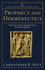 Prophecy and Hermeneutics: Toward a New Introduction to the Prophets
