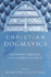 Christian Dogmatics: Reformed Theology for the Church Catholic