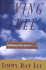 Living Free: a Christ-Centered Twelve-Step Program