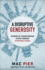 Disruptive Generosity