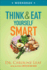 Think and Eat Yourself Smart Workbook: a Neuroscientific Approach to a Sharper Mind and Healthier Life