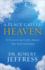 A Place Called Heaven: 10 Surprising Truths About Your Eternal Home