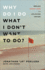 Why Do I Do What I Don't Want to Do? : Replace Deadly Vices With Life-Giving Virtues (Overcome Self-Destructive Bad Habits With 10 Biblical Virtues)