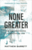None Greater: the Undomesticated Attributes of God