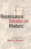 Renaissance Debates on Rhetoric
