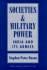 Societies and Military Power: India and Its Armies (Cornell Studies in Security Affairs)