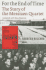 For the End of Time: the Story of the Messiaen Quartet
