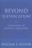 Beyond "Justification"