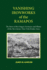 Vanishing Ironworks of the Ramapos: The Story of the Forges, Furnaces, and Mines of the New Jersey-New York Border Area