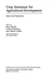 Crop Insurance for Agricultural Development: Issues and Experience