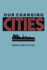 Our Changing Cities