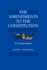 The Amendments to the Constitution: a Commentary