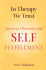 In Therapy We Trust: America's Obsession With Self-Fulfillment