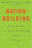 Nation-Building: Beyond Afghanistan and Iraq