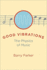 Good Vibrations: the Physics of Music