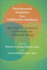 Developmental Disabilities From Childhood to Adulthood: What Works for Psychiatrists in Community and Institutional Settings