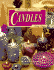 Naturally Creative Candles: Discover the Craft of Candle Making and Decorating Using Nature's Bounty